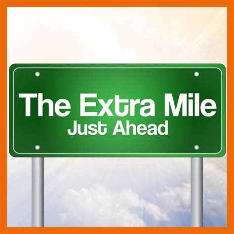 Going The Extra Mile For People Who Go The Extra Mile Appreciation