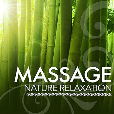Massage Nature Relaxation Massage Music And Massage Tribe Digital Music