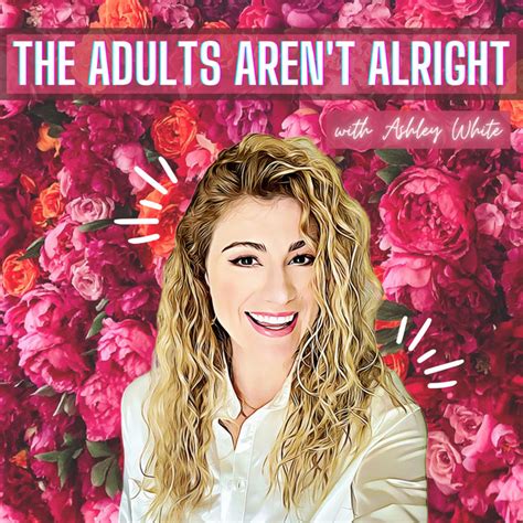 The Adults Arent Alright Podcast On Spotify