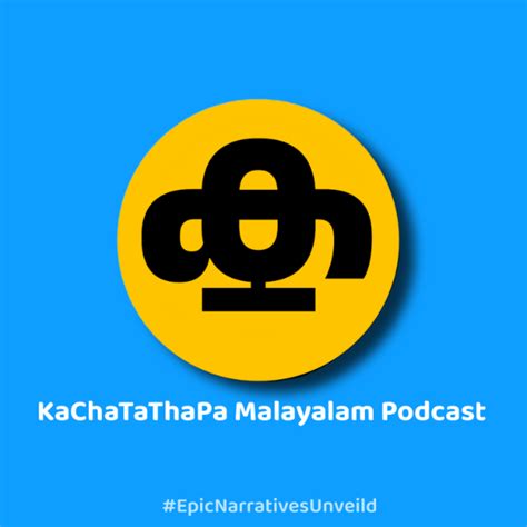 Ka Cha Ta Tha Pa Listen To Podcasts On Demand Free Tunein