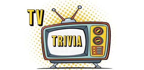 How Much Do You Know About Tv Trivia Proprofs Quiz
