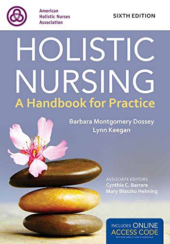 Holistic Nursing Handbook For Practice 6th Edition Let Me Read