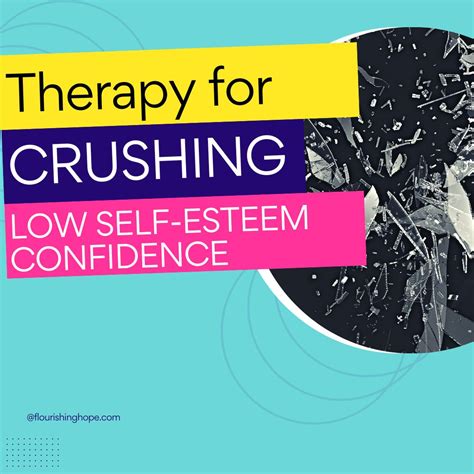 Therapy For Low Self Esteem Confidence Flourishing Hope Blog