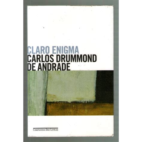 Carlos Drummond De Andrade Claro Enigma