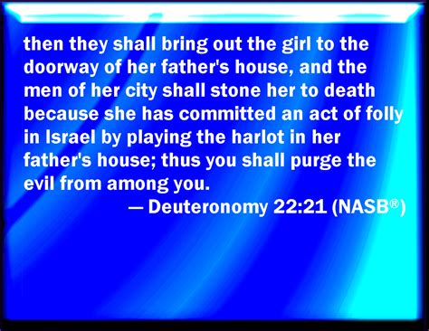 Deuteronomy 2221 Then They Shall Bring Out The Damsel To The Door Of Her Fathers House And