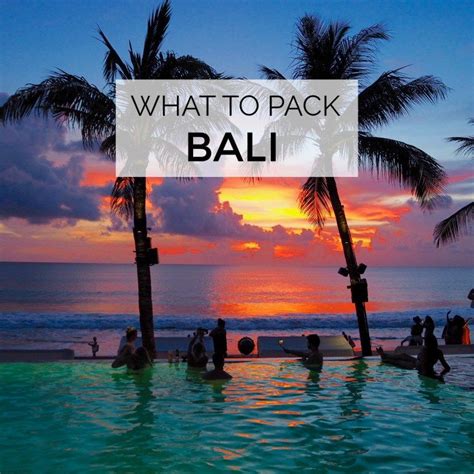 9 Tips For How To Pack And Plan For A Holiday In Bali Bali Vacation