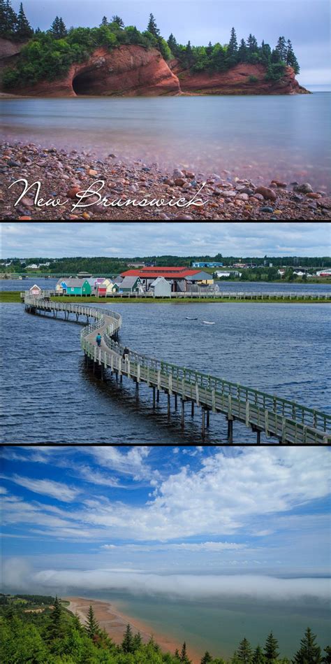 The Province Of New Brunswick Has So Much More To See And Do Than We