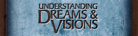 Understanding Dreams Visions Streams Pacific Training Centre