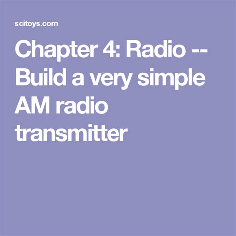 Chapter 4 Radio Build A Very Simple Am Radio Transmitter Radio