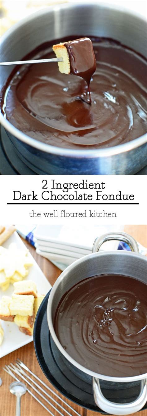 A Rich And Creamy Dark Chocolate Fondue Only 2 Ingredients What Are