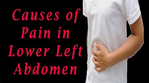 Abdominal Pain Left Side Causes Of Pain In Lower Left Abdomen Youtube