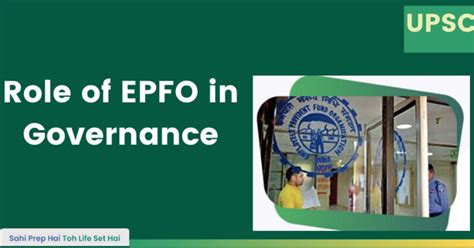 Employees Provident Fund Organisation Epfo And The Role In Governance