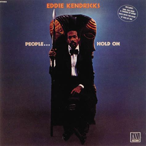 My Peoplehold On Eddie Kendricks Spiritual Anthem