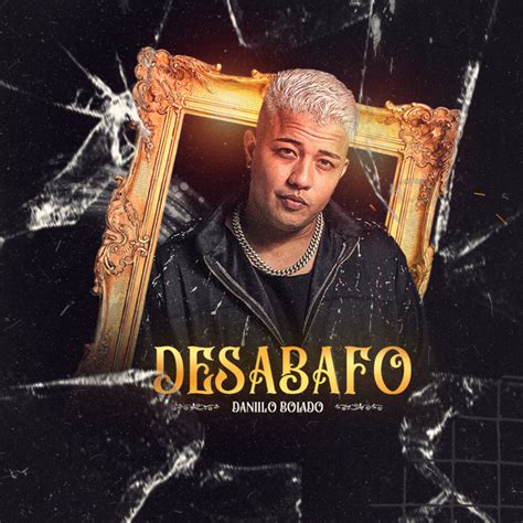 Desabafo Cover Single By Danilo Bolado Spotify