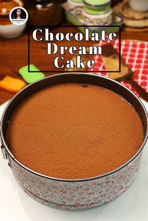 Chocolate Dream Cake Recipe On Plate