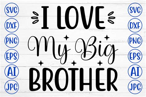 I Love My Big Brother Svg Graphic By Graphicbd Creative Fabrica