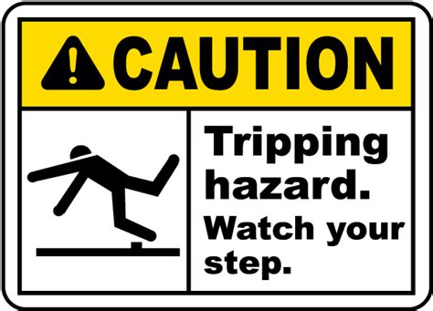 Watch Your Step Tripping Hazard Sign E By Safetysign Com