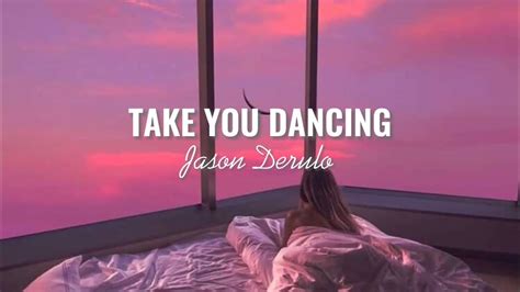 Jason Derulo Take You Dancing Lyrics Youtube