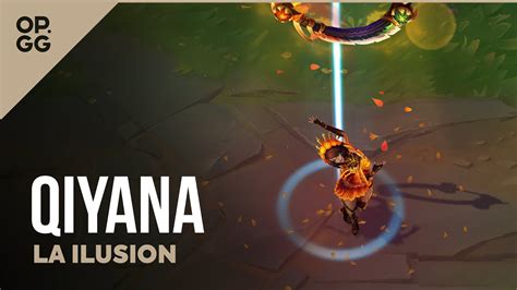 La Ilusion Qiyana League Of Legends Opgg Skin Review Youtube