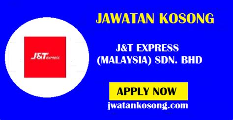 Jawatan Kosong Terkini J T Express Malaysia Sdn Bhd Pelbagai Kekosongan Update Jawatan
