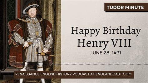 June 28 1491 Happy Birthday Henry Viii Tudor Minute Youtube