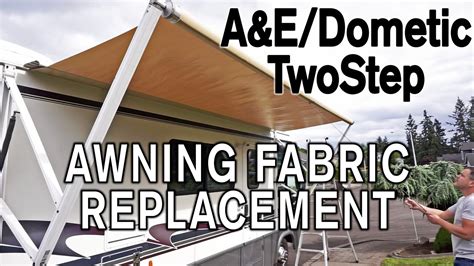 How To Replace A E Dometic Twostep Awning Fabric Youtube