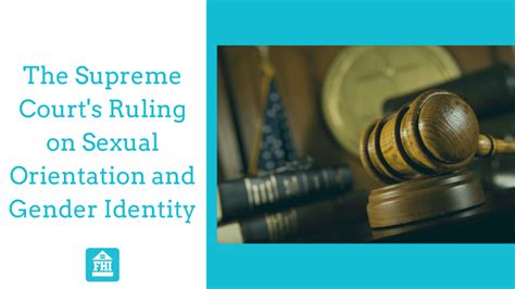 The Supreme Courts Ruling On Sexual Orientation And Gender Identity