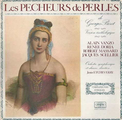 Les Pecheurs De Perles Version Anthologique By Georges Bizet Alain