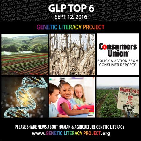 Genetic Literacy Projects Top 6 Stories For The Week September 12