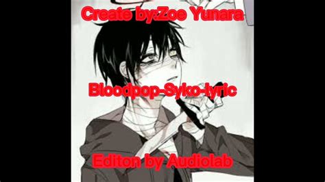 Syko Bloodpoplyric Youtube