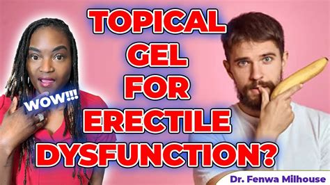 Topical Gel Treatment For Erectile Dysfunction Eroxon Dr Milhouse Youtube