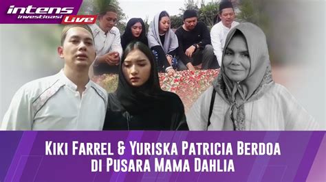 Yuriska Patricia Pacar Kiki Farrel Sambangi Makam Kuatkan Sang Kekasih