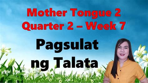 Mother Tongue 2 Quarter 2 Week 7 Pagsulat Ng Talata Youtube