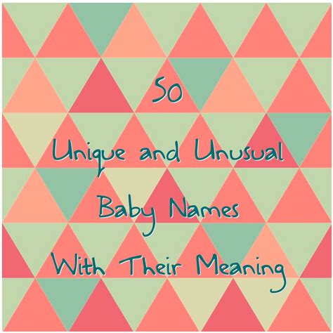 50 Unique And Unusual Baby Names With Their Meaning Captain Bobcat