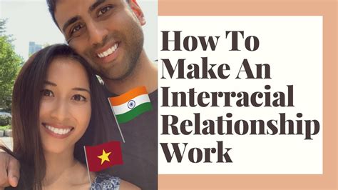 How To Make An Interracial Relationship Work A Vietnamese And