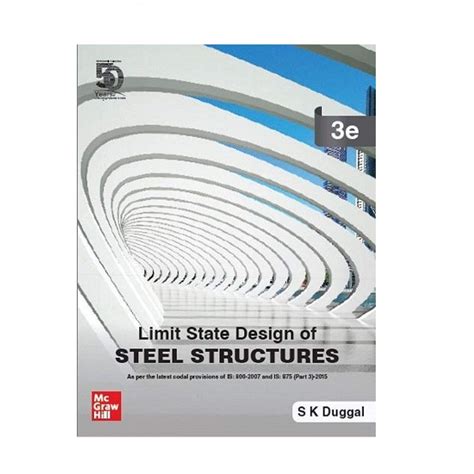Limit State Design Of Steel Structures By S K Duggal 3rd Edition
