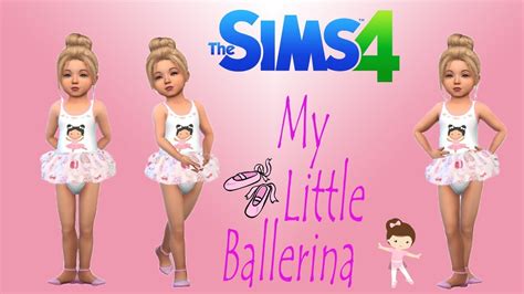 Sims 4 Create A Sim Toddler My Little Ballerina💃 Youtube