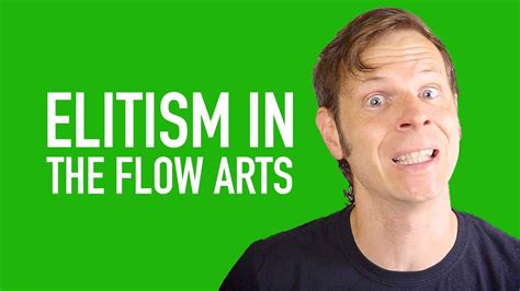 Elitism In The Flow Arts Youtube