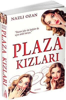 Plaza Kizlari Nazli Ozan Turkish Book Turkce Kitap Picclick