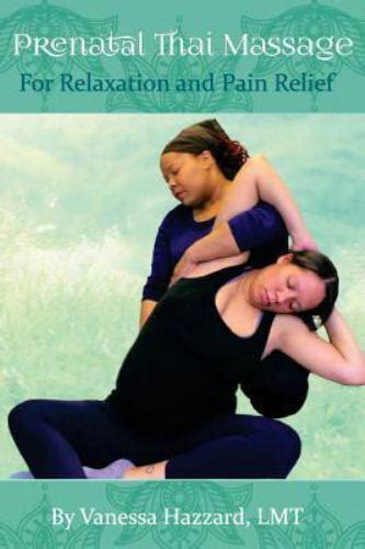 Prenatal Thai Massage For Relaxation And Pain Relief By Vanessa