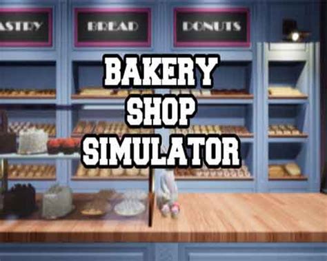 Bakery Shop Simulator Dam Game Lainnya Ezildaricci