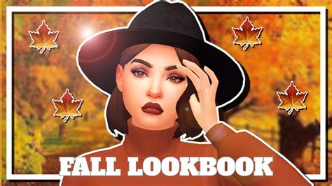 Fall Lookbook 🍁 The Sims 4 Create A Sim Maxis Match Full Cc Links