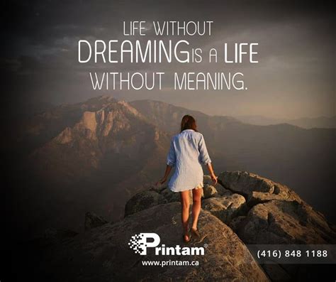 Life Without Dreaming Is A Life Without Meaning. #inspirationalquote # ...