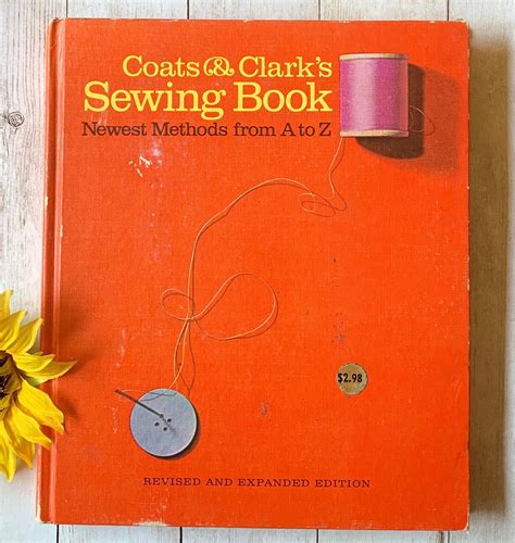 Vintage 1967 Sewing Book Reference Book Coats And Clark How Etsy