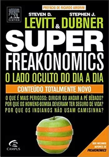 Superfreakonomics De Steven Levitt Editora Elsevier Em Português