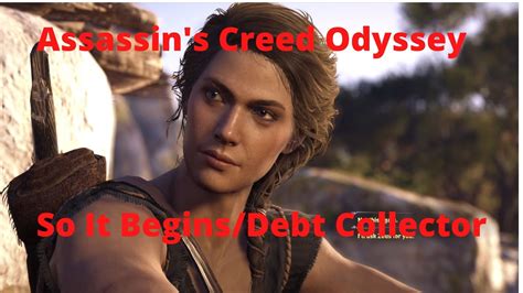 Assassin S Creed Odyssey So It Begins And Debt Collector Kephallonia