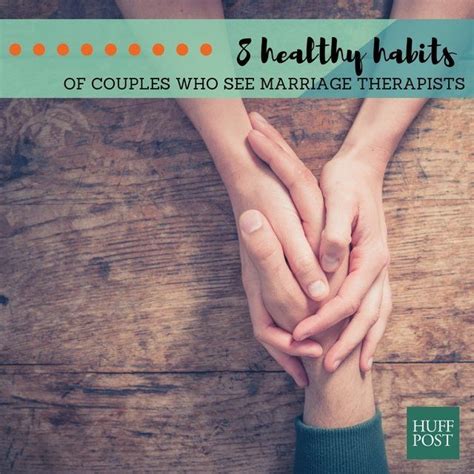 8 Healthy Habits Of Couples Who Attend Marriage Therapy Huffpost Uk