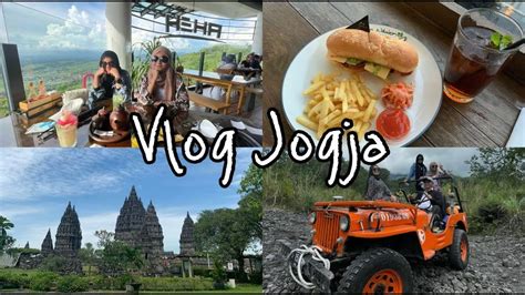 5 Days Vlog In Yogyakarta Eksplor Jogja Youtube