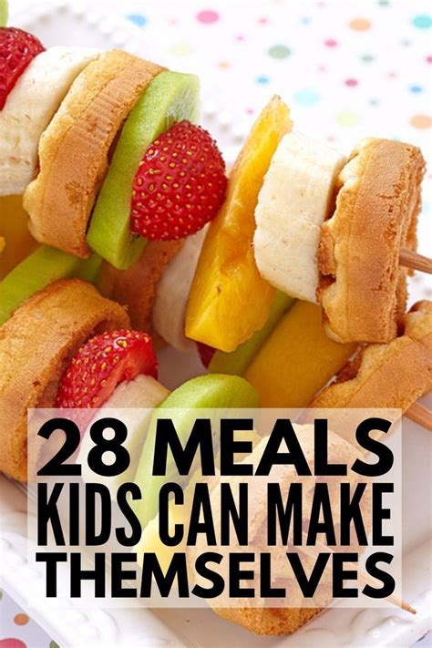 Cooking With Kids 28 Meals Kids Can Make Themselves Easy Meals For