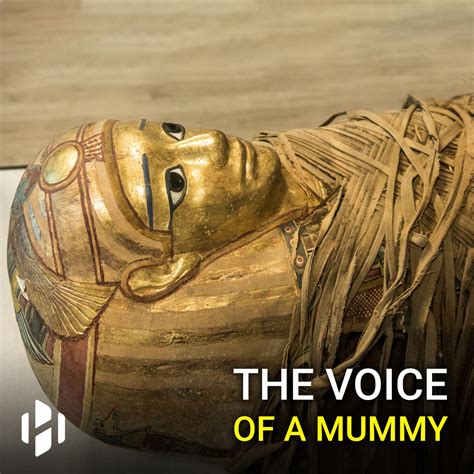 Scientists Recreate The Voice Of An Ancient Egyptian Mummy Scientist Scientists Recreate